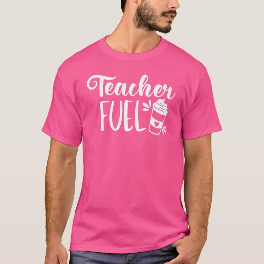 T-shirt Carburant d'enseignant Enseignant aimant le café (Devant)