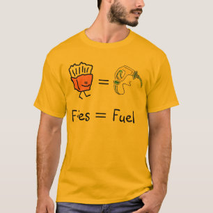 T-shirt carburant égal de fritures