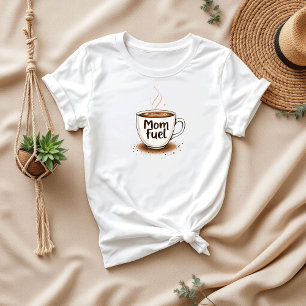 T-shirt Carburant maman Amusante maman Lover au café