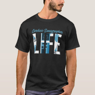 T-shirt Cardiac Sonographe Echo Tech Life RDCS
