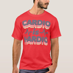 T-shirt Cardio est Hardio Funny Gym Running Retro les anné