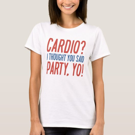 T-shirt Cardio Party Yo (Devant)