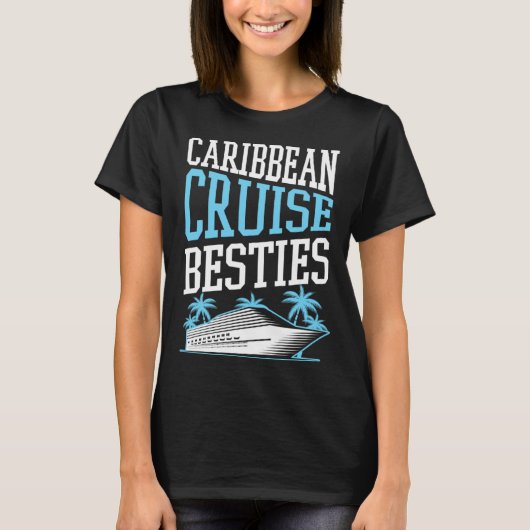 T-shirt Caribbean Cruise Besties Matching Cruise Ship Vaca (Devant)