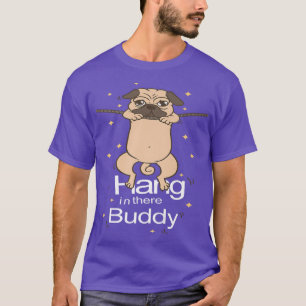 T-shirt Carlin Accrochez-Vous Là Pot Puggle Propriétaire P