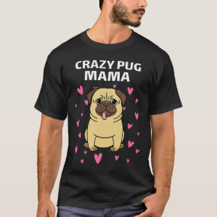 T-shirt Carlin fou Mama Adorable chien de Carlin avec Coeu