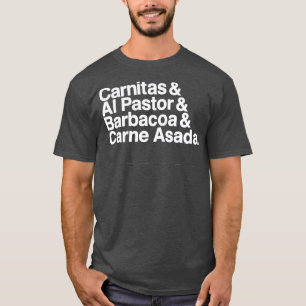 T-shirt Carnitas Al Pastor Barbacoa Carne Asada mexicaine