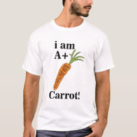 Carotte Je suis A+ Carotte drôle