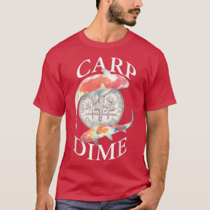 T-shirt Carp Dime - Alternative à Carpe Diem