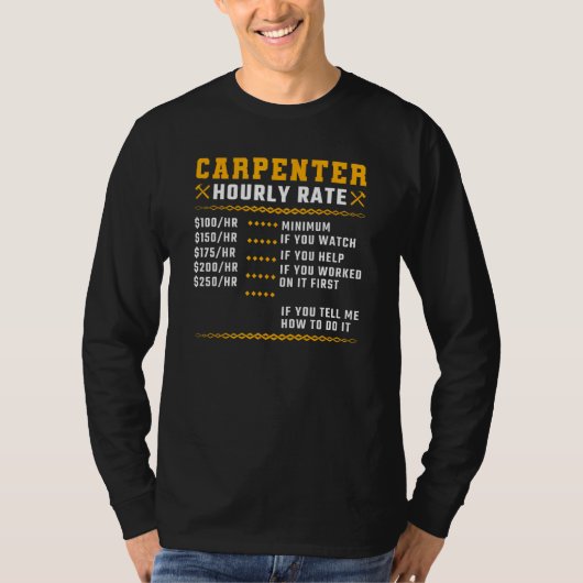 T-shirt Carpenter Hourly Rate Woodworking Carpentry (Devant)