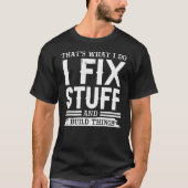 T-shirt Carpenter I Affix Et Construire Des Stups (Devant)