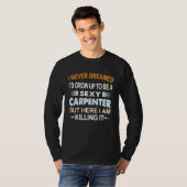 T-shirt Carpenter  Quotes Carpenter (Devant entier)