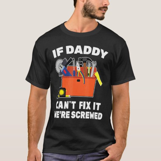T-shirt Carpenter Si Papa Ne Peut Pas Fixer Il Était Vis M (Devant)