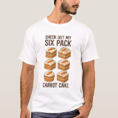 T-shirt Carrot Cake Lover Tee Sweet Six Pack Parody Design (Devant)