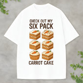 T-shirt Carrot Cake Lover Tee Sweet Six Pack Parody Design