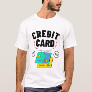 T-shirt Carte de crédit : mon régime anti-retraite