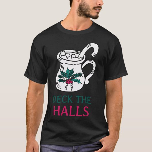T-shirt Carte de voeux de vacances Deck The Halls (Devant)
