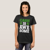 T-shirt Cash Is Awesome      (Devant entier)