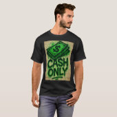 T-shirt Cash Only Graffiti Style Spray - Shirt (Devant entier)