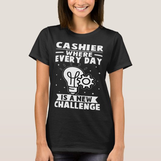 T-shirt Cashier Where Every Day Is A New Challenge (Devant)