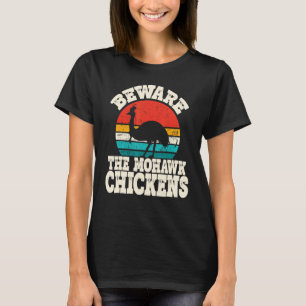 T-shirt Casoar Méfiez-vous des poules Mohawk Casoar