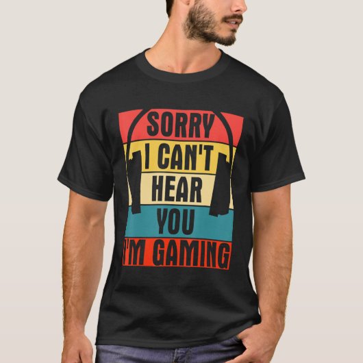 T-shirt Casque cool Retro Gamer Désolé Je ne peux pas vous (Devant)