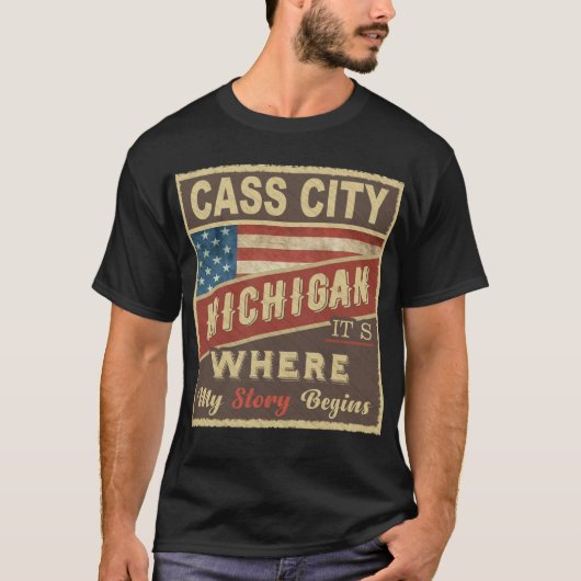T-shirt CASS CITY, MI C'est là que commence mon histoire (Devant)