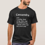 T-shirt CASSANDRA Définition Personnalisée Funny Birthday<br><div class="desc">Les oeuvres d'art Cool et mignonnes "Cassandra" sont un cadeau ou un cadeau parfait pour toutes les femmes que vous voulez surprendre. Parfait pour vous-même ou comme cadeau à votre fille préférée. Achetez le design maintenant !</div>