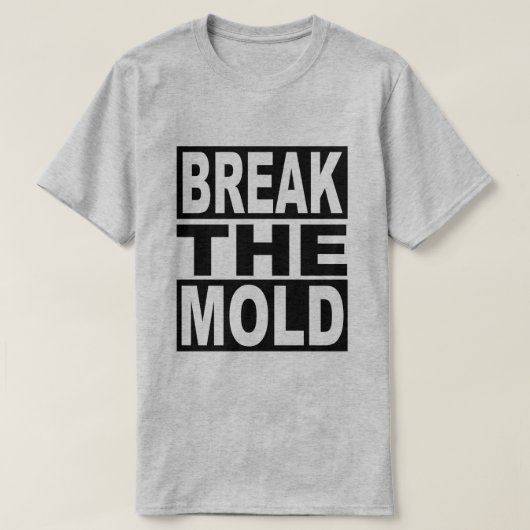 T-shirt Cassez le moule (Design devant)