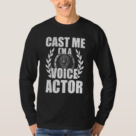 T-shirt Cast Me I'm A Voice Actor Actress Agir (Devant)