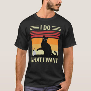 T-shirt Cat 2022 Retro Cat I Do What I Want Cat 23