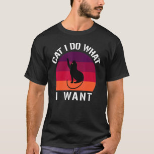 T-shirt Cat 2022 Retro Cat I Do What I Want Cat 7