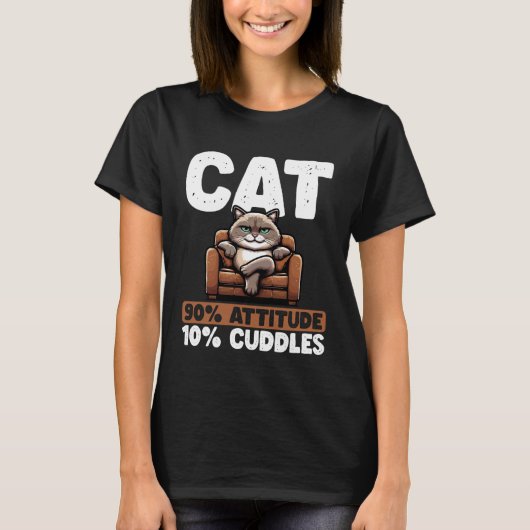 T-shirt Cat 90 Attitude 10 Cuddles Cat Funny Grumpy (Devant)