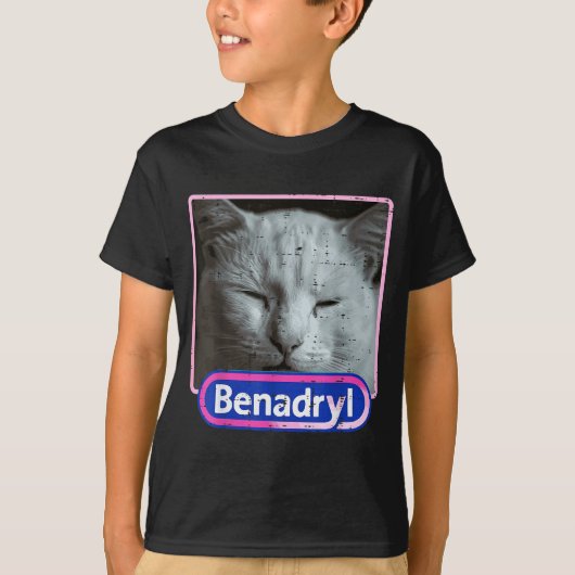 T-shirt Cat Benadryl Meme Funny Viral Dank Humor Women Men (Devant)