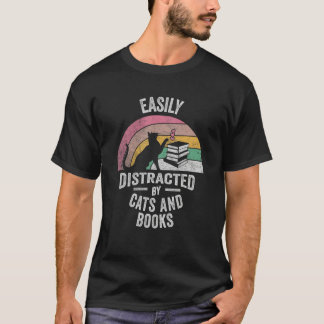 T-shirt Cat Book Retro Easily Distracted by Cats And Books