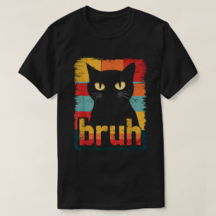 T-shirt Cat Bruh Mème Drôle Chats Kitten Retro