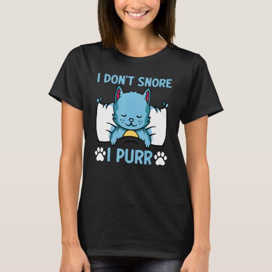 T-shirt Cat  Cat Meme I Don't Snore I Purr I  Cat (Devant)