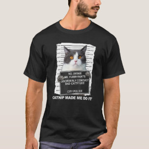 T-shirt Cat Catnip M'A Fait Le Faire