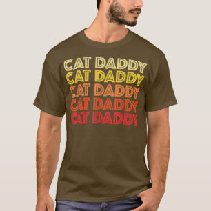 T-shirt Cat Daddy Retro 60s Typographie Vintage Kitty Pet