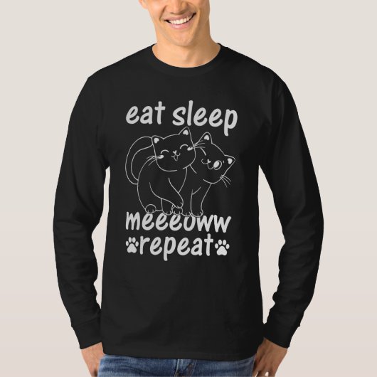 T-shirt Cat   Eat Sleep Meeeoww Repeat  Cat Owner Cute Cat (Devant)