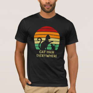 T-shirt Cat Hair Everywhere Cat Humor Kitten Cat Mom 1