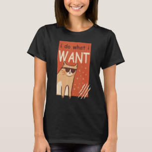 T-shirt Cat I Do What I Want Kitten Graphic