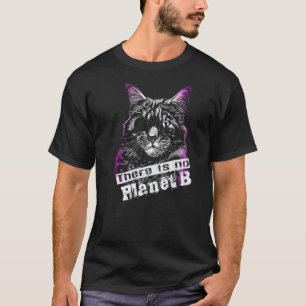 T-shirt CAT Il n'y a pas de planète B Le changement climat