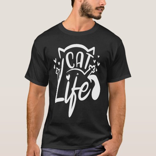 T-shirt Cat Life  Funny Feline Lovers Gag Design (Devant)
