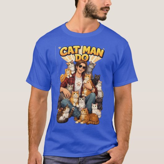 T-shirt Cat Man Do  (Devant)