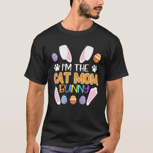 T-shirt Cat Mom Bunny Easter Bunny Catfans Mother (Devant)