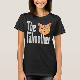 T-shirt Cat Mom The Catmother Crazy Cat Mother Kitty maman