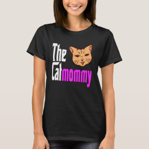 T-shirt Cat Mom The Catmother Crazy Cat Mother Kitty maman