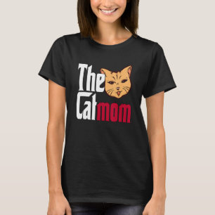 T-shirt Cat Mom The Catmother Crazy Cat Mother Kitty maman