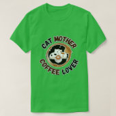 T-shirt Cat Mother Café Lover Cute cats Citations de café (Design devant)