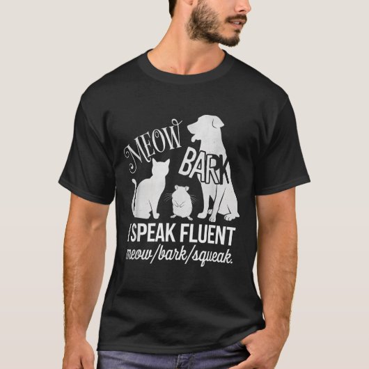 T-shirt Cat Rat Dog Owner I Speak Fluent Meow Bark Squeak  (Devant)